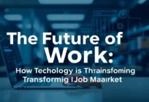 The Future of Work: How Technology is Reshaping the Job Market The Future of Work: How Technology is Transforming the Job Market