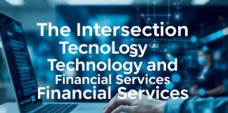 The Intersection of Technology and Financial Services: A Deep Dive The Intersection of Technology and Financial Services: An In-depth Analysis