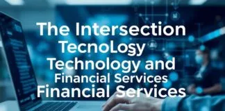 The Intersection of Technology and Financial Services: A Deep Dive The Intersection of Technology and Financial Services: An In-depth Analysis