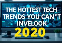 The Hottest Tech Trends You Can’t Ignore in 2023 The Hottest Tech Trends You Can't Overlook in 2023
