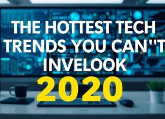 The Hottest Tech Trends You Can’t Ignore in 2023 The Hottest Tech Trends You Can't Overlook in 2023